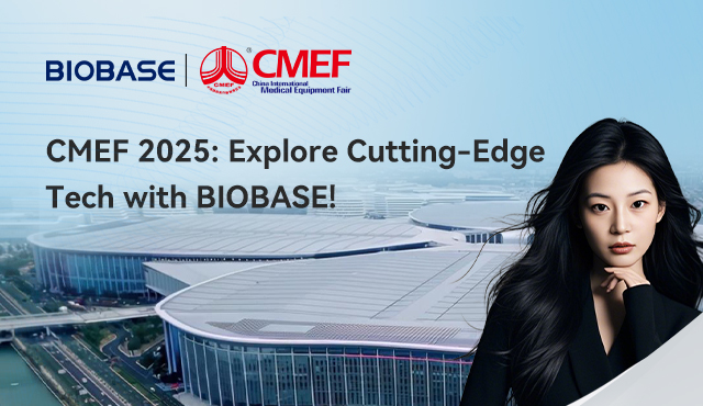 CMEF 2025: Explore Cutting-Edge Tech with BIOBASE!