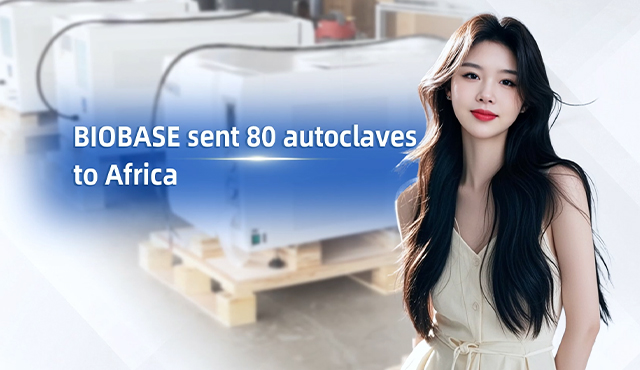 BIOBASE sent 80 autoclaves to Africa