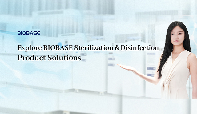 Explore BIOBASE Sterilization & Disinfection Product Solutions