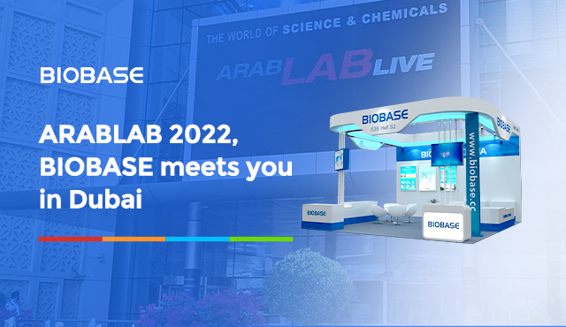 2022BIOBASE meets you at ARABLAB in Dubai 