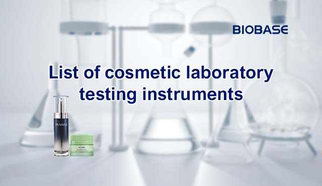 List of cosmetic laboratory testing instruments