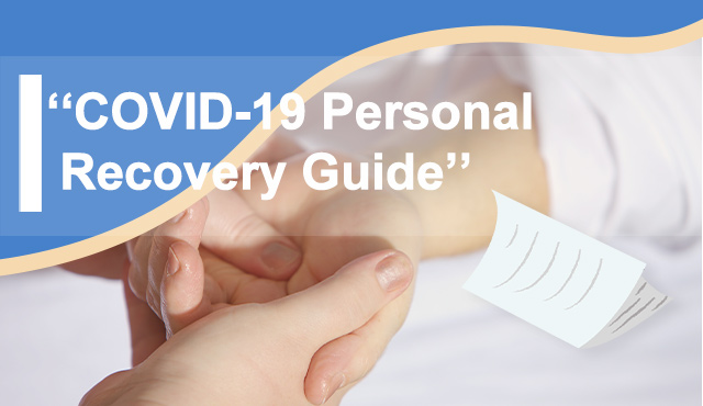 COVID-19 Personal Recovery Guide please pay attention to check it
