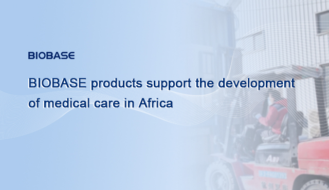 BIOBASE products support the development of medical care in Africa