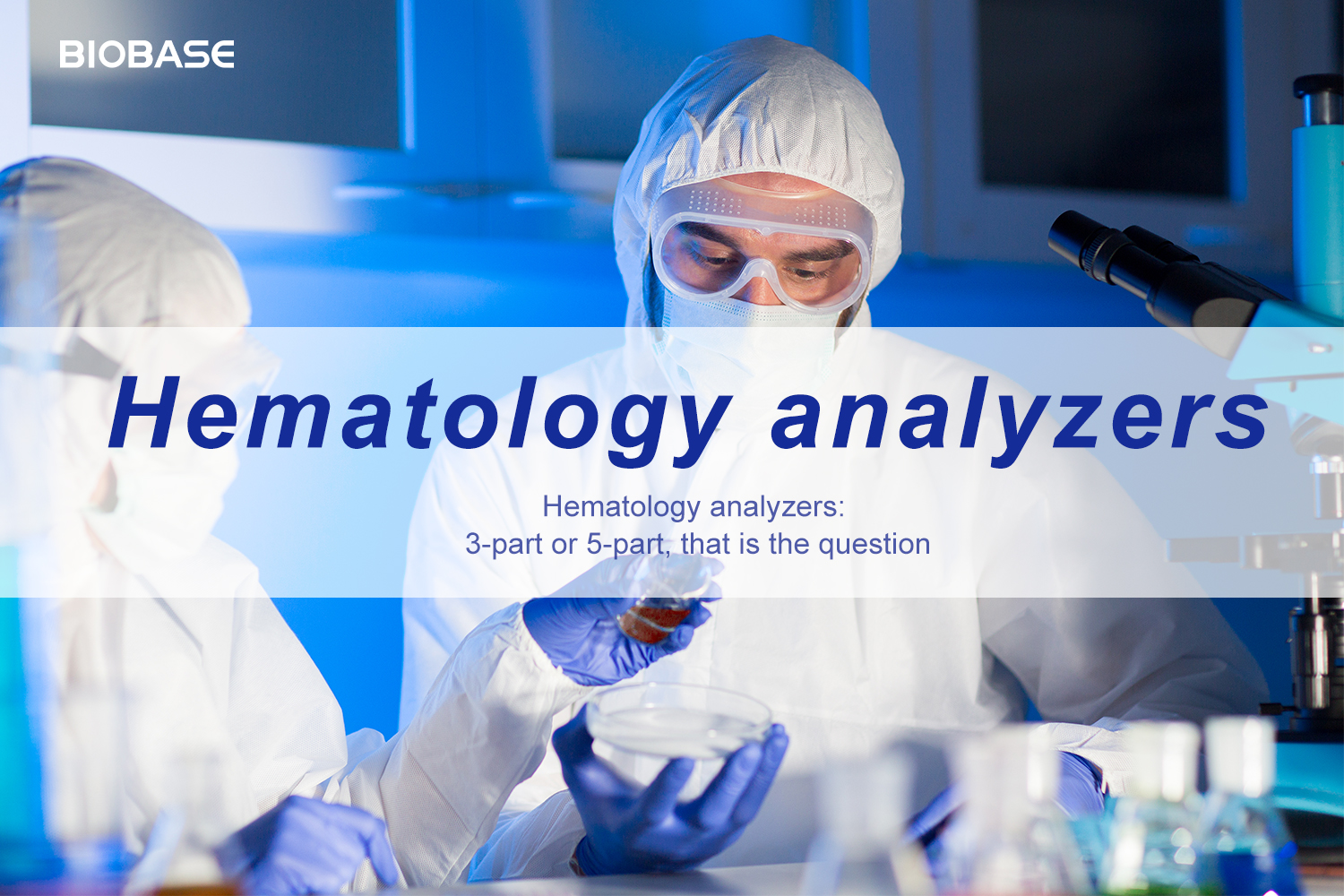 Hematology analyzers: 3-part or 5-part, that is the question