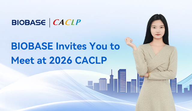 BIOBASE Invites You to Meet at 2026 CACLP