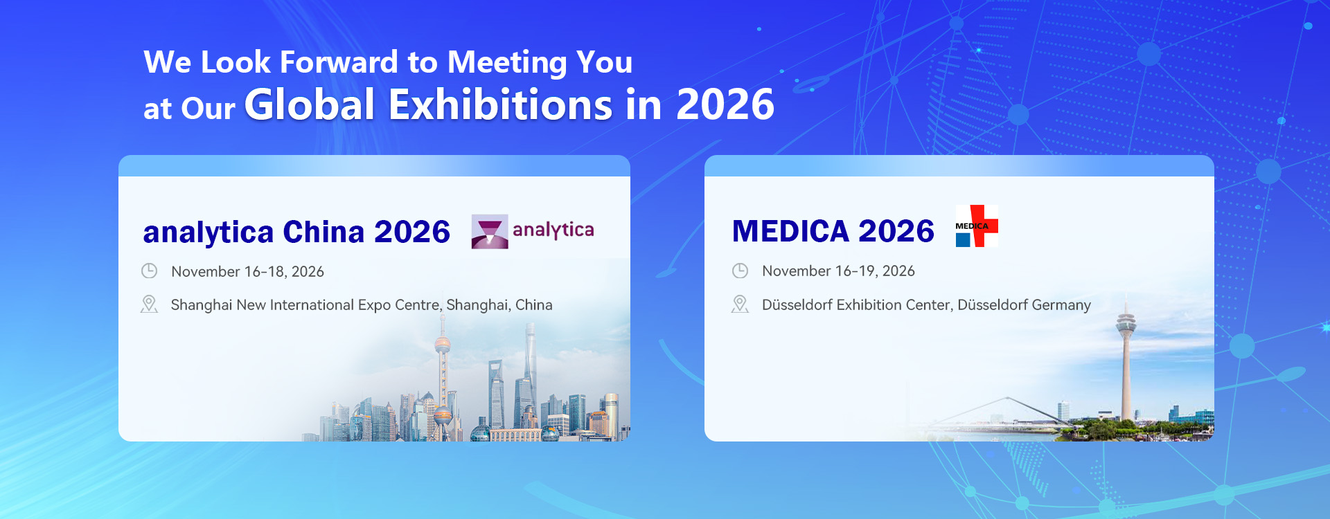 We Look Forward to Meeting You at Our Global Exhibitions in 2026