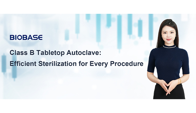 BIOBASE Class B Tabletop Autoclave: Efficient Sterilization for Every Procedure