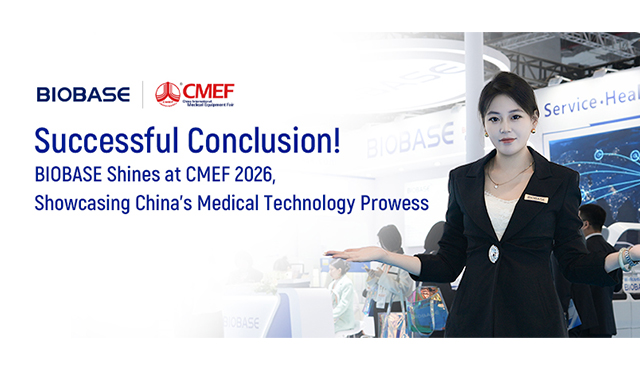Successful Conclusion! BIOBASE Shines at CMEF 2026, Showcasing China’s Medical Technology Prowess